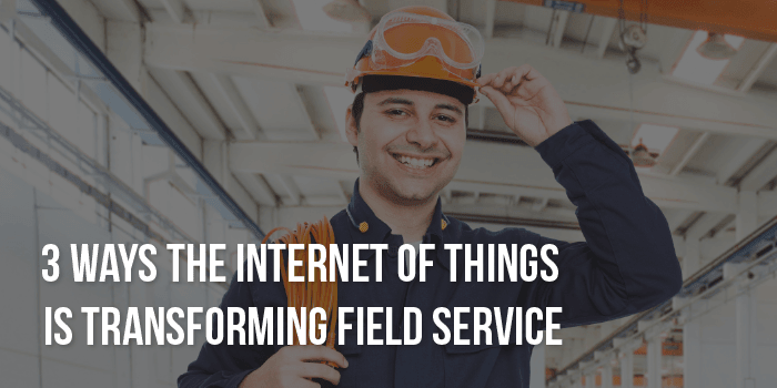 Internet of Things Field Service Internet of Things Field Service